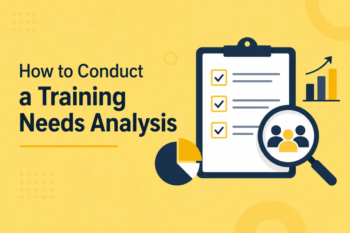 How to Conduct a Training Needs Analysis